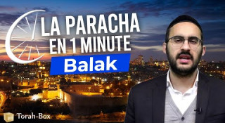 La Paracha en 1 minute - Balak