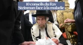 10 conseils du Rav Steinman face à la maladie