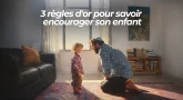 3 règles d'or pour savoir encourager son enfant