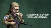 Antisémitisme d'hier et d'aujourd'hui...