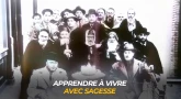 Apprendre à vivre avec sagesse