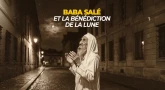 Baba Salé et la bénédiction de la lune
