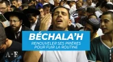 Béchala’h : renouveler ses Prières pour fuir la routine