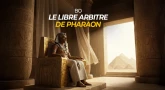 Bo – Le libre arbitre de Pharaon