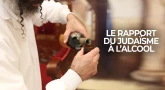 Boire ou se saouler ? Le rapport du Judaïsme à l'Alcool