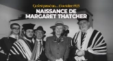 Ça s’est passé un... 13 octobre 1925 - Naissance de Margaret Thatcher