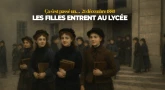 Ça s'est passé un 21 décembre 1880... Les filles entrent au lycée