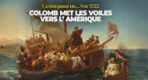 Ça s’est passé un… 9 av 5722 - Colomb met les voiles vers l’Amérique