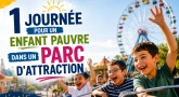 1 journée dans un Parc d'attraction pour les enfants pauvres