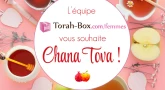 L'équipe Torah-Box entre femmes vous souhaite Chana Tova !