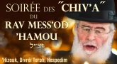 Soirée des "Chiv'a" du Rav Mess'od 'Hamou en direct sur Torah-Box