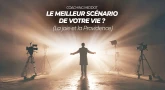 Coaching Middot #16 : Le meilleur scénario de votre vie ? (La joie et la Providence)