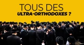 D.ieu veut-il que nous soyons tous des "Ultra-orthodoxes ?"