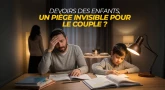 Devoirs des enfants - Un piège invisible pour le couple ?