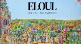 Eloul : Une histoire d’amour…