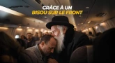 Grâce à un bisou sur le front