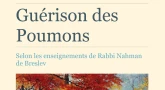 La "guérison des poumons" selon les enseignements de Rabbi Na'hman de Breslev