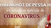 Halakhot de Pessa'h - en situation spéciale de Coronavirus - par Rav Gabriel Dayan & Torah-Box