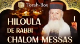 Hiloula de Rav Chalom Messas : émission spéciale