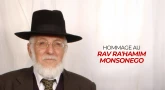 Hommage au Rav Ra'hamim Monsonego