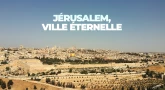 Jérusalem, ville éternelle