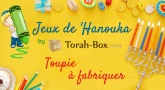 Jeu de 'Hanouka pour les enfants : téléchargez la toupie à fabriquer (pour les 7-8 ans)