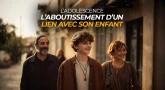 L’Adolescence : l’aboutissement d’un lien avec son enfant