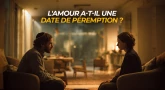 L'amour a-t-il une date de péremption ?