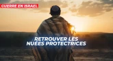 L'édito de la semaine : Guerre en Israël : Retrouver les nuées protectrices