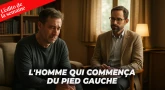 L'édito de la semaine - L'homme qui commença du pied gauche