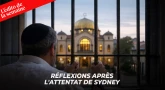 L'édito de la semaine - Réflexions après l'attentat de Sydney