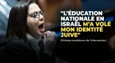 "L’éducation nationale en Israël m’a volé mon identité juive" (Ministre israélienne de l’information)