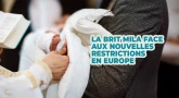 La Brit Mila face aux nouvelles restrictions en Europe : réflexion sur une responsabilité collective