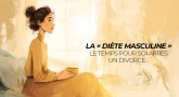 La « Diète masculine » : le temps pour soi après un divorce…