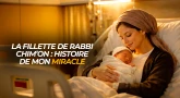 La fillette de Rabbi Chim’on : histoire de mon miracle