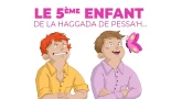 Le 5ème enfant de la Haggada de Pessa'h...