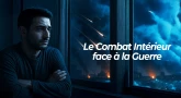 Le Combat Intérieur face à la Guerre