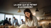 Le mois de Adar - La joie qui se pétrit à la maison !