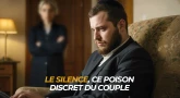 Le silence, ce poison discret du couple