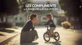 Les compliments : la base de l'éducation