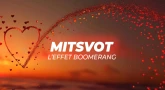 Les Mitsvot : effet boomerang assuré !