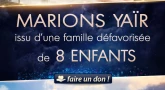 Marions Yaïr, issu d’une famille de 8 enfants et défavorisée
