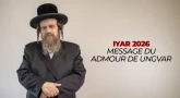 Message du Admour de Ungvar - Iyar 2026