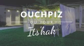Ouchpiz du 2ème jour - Its'hak