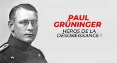 Paul Grüninger : héros de la désobéissance !