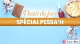 Pensée du jour "Spécial Pessa'h": Accomplir les Mitsvot dans la joie...