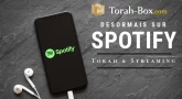 Torah-Box désormais sur Spotify !