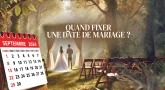 Quand fixer une date de mariage ?