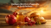 Quelques directives à l'approche de Roch Hachana...