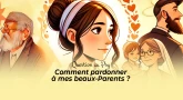 Question au Psy : Comment pardonner à mes beaux-Parents ?